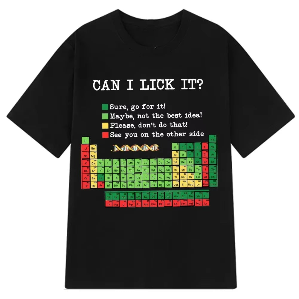 Funny Periodic Table“Can I Lick It? Chemistry T-Shirt Summer Short-sleeved Loose Casual Cotton T-shirts Unisex Fashion T-shirt