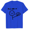 Funny Please Use This Your Brain Sarcasm T Shirts Funny Graphic Y2k Tops Streetwear Short Sleeve Harajuku Humor Joke Men T-shirt
