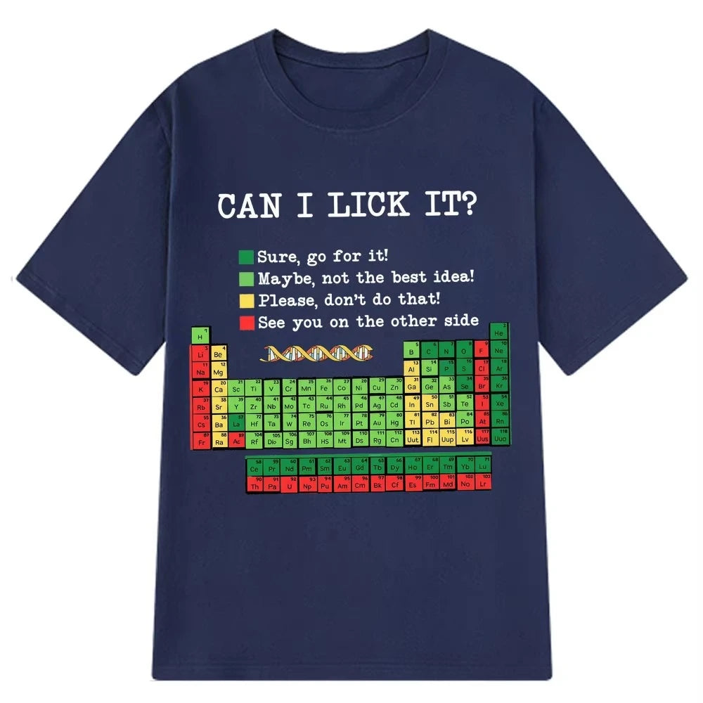 Funny Periodic Table“Can I Lick It? Chemistry T-Shirt Summer Short-sleeved Loose Casual Cotton T-shirts Unisex Fashion T-shirt