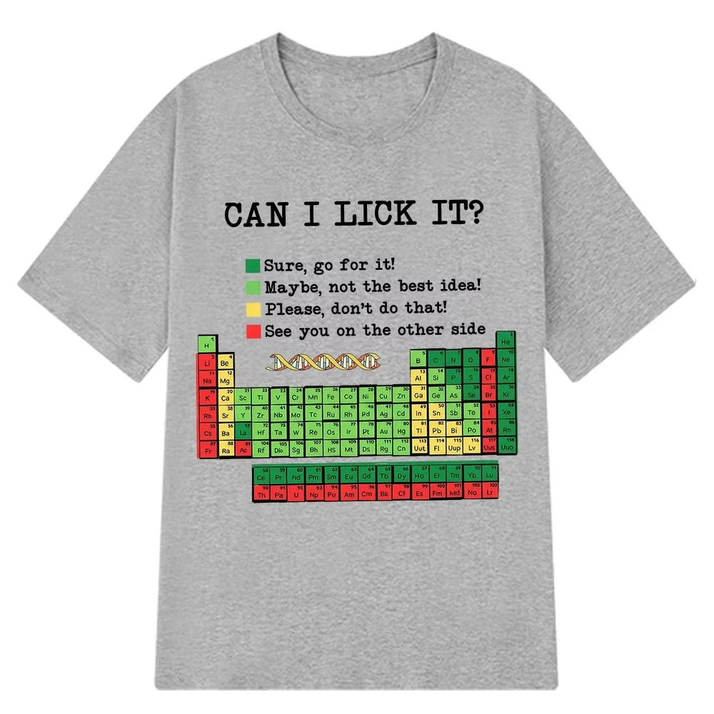Funny Periodic Table“Can I Lick It? Chemistry T-Shirt Summer Short-sleeved Loose Casual Cotton T-shirts Unisex Fashion T-shirt