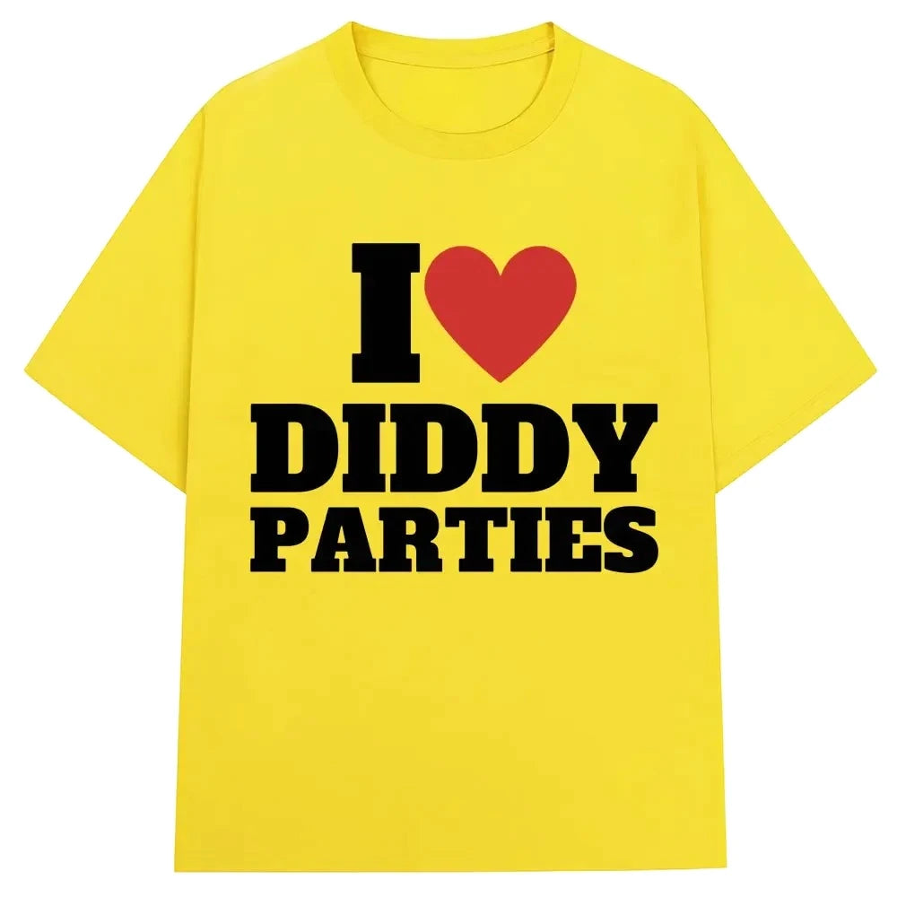 I Love Diddy Parties Funny Print T Shirt Novelty Creativity Fashion Men Women Short Sleeve O-Neck T-shirt Gifts