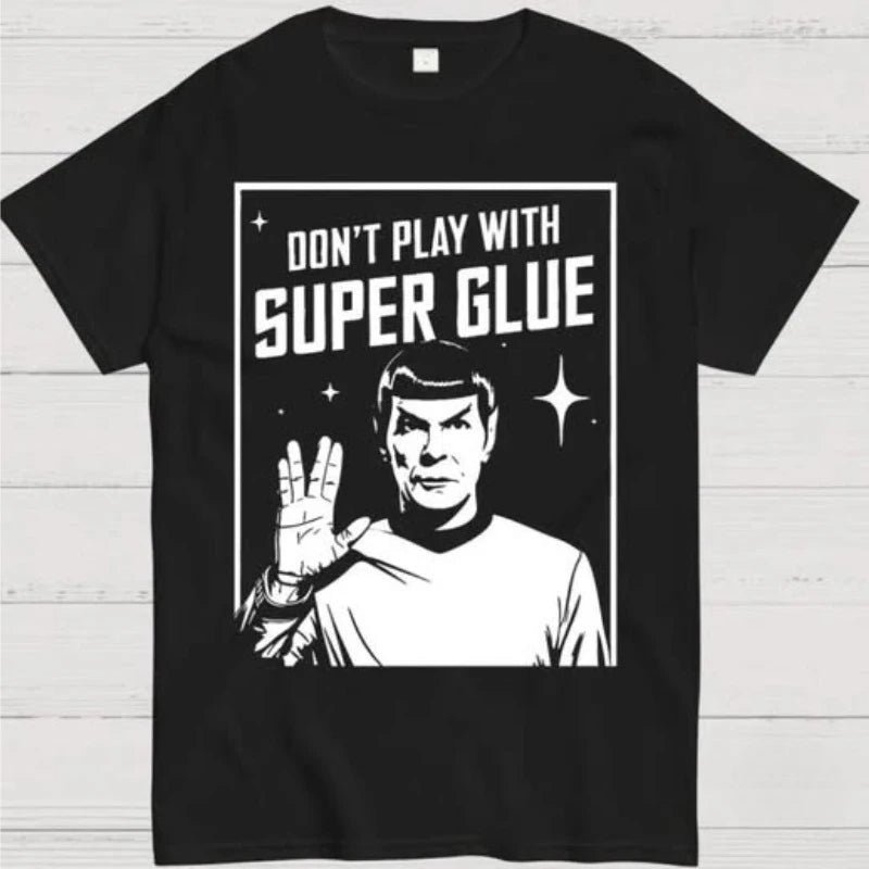 2026 New Funny Don't Play with Super Glue Stars Treks T Shirt Men's Cotton Unique T-Shirts O Neck Tees Short Sleeve Clothes Tops