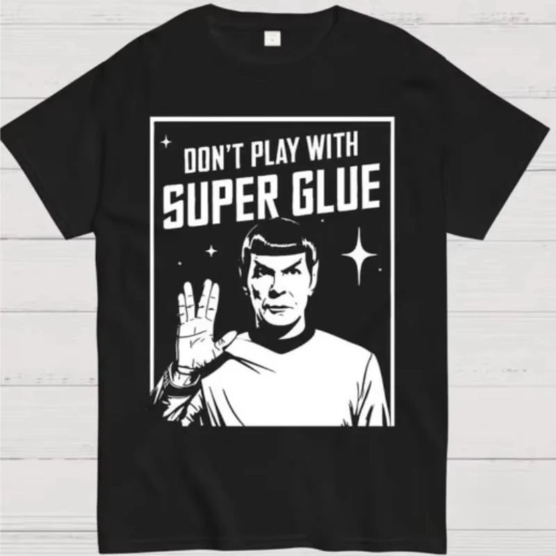 2026 New Funny Don't Play with Super Glue Stars Treks T Shirt Men's Cotton Unique T-Shirts O Neck Tees Short Sleeve Clothes Tops