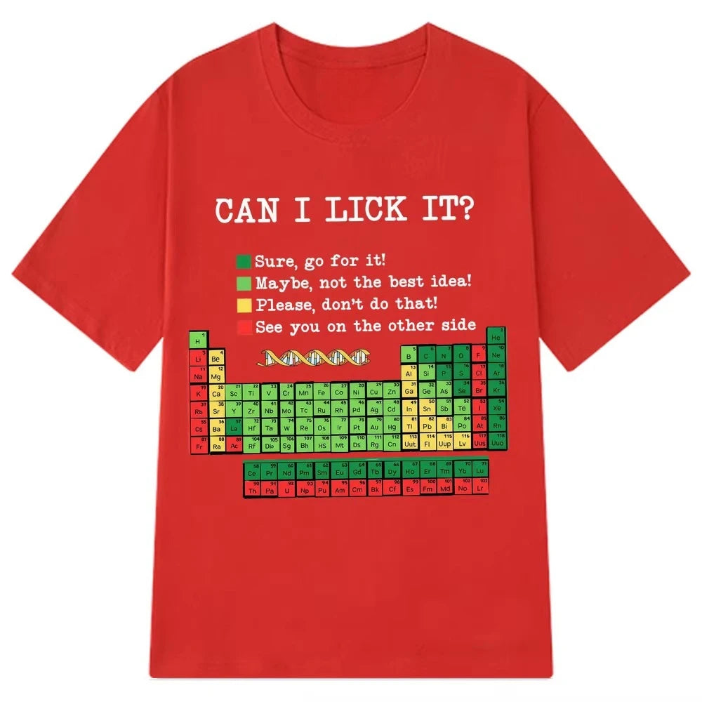 Funny Periodic Table“Can I Lick It? Chemistry T-Shirt Summer Short-sleeved Loose Casual Cotton T-shirts Unisex Fashion T-shirt
